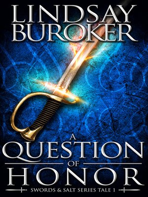 cover image of A Question of Honor (Swords and Salt, Tale 1)